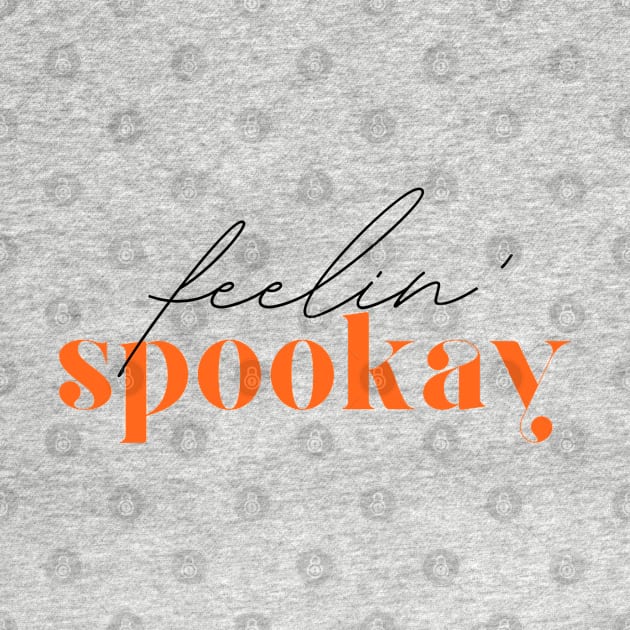 Feelin' Spookay Script Font for Halloween Night by Mia Delilah